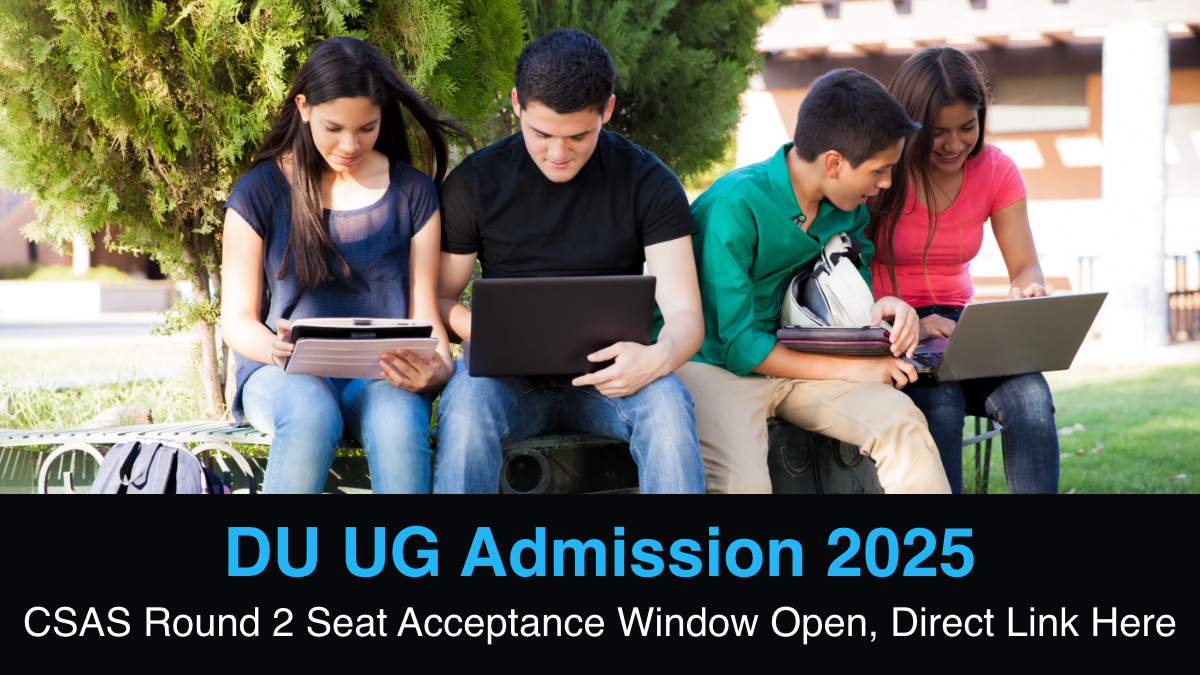 DU UG Admission 2025 CSAS Round 2 Seat Acceptance Window Open, Direct Link Here – 1.jpg